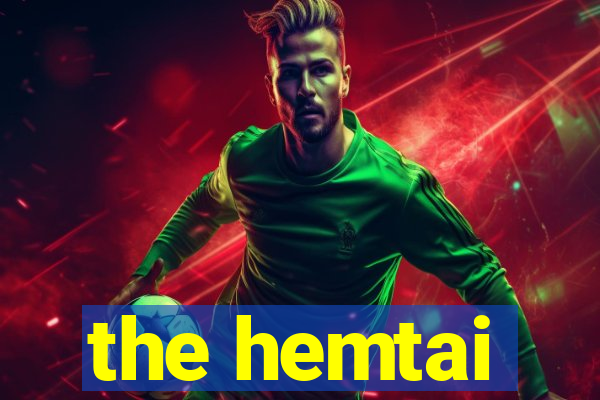 the hemtai